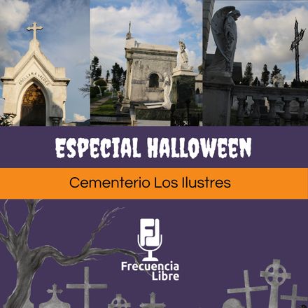 Especial de Halloween: «El Cementerio Los Ilustres»