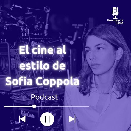 El cine al estilo de Sofia Coppola