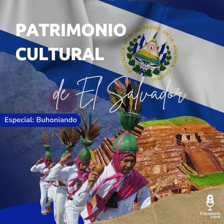 Patrimonio Cultural: Especial de Independencia