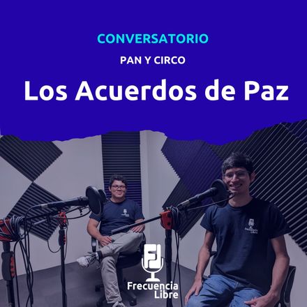 Conversatorio sobre Los Acuerdos de Paz