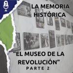 Museo de la Revolución: Secretos del pasado. II Parte.