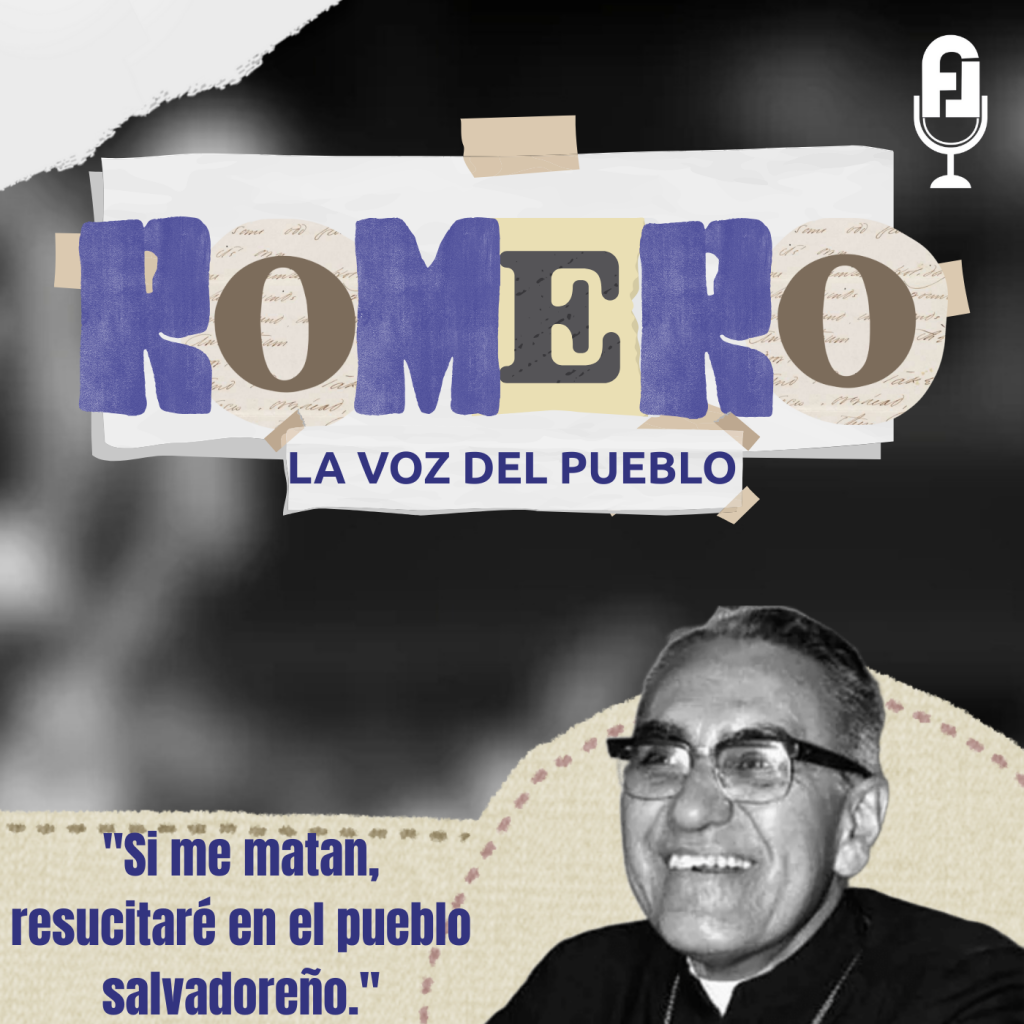 La voz que no pudieron silenciar, el legado de Monseñor Romero