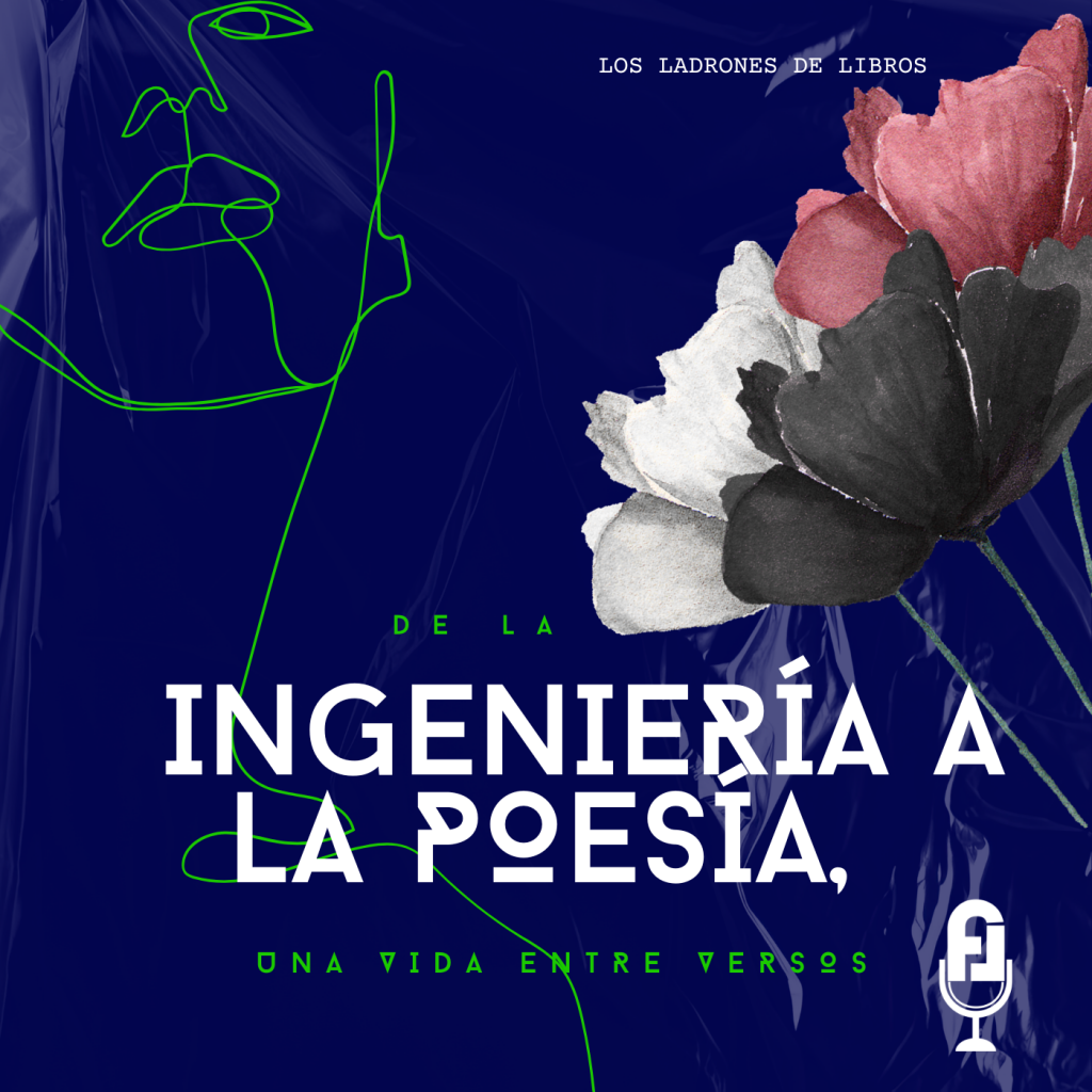De la ingeniería a la poesía, una vida entre versos