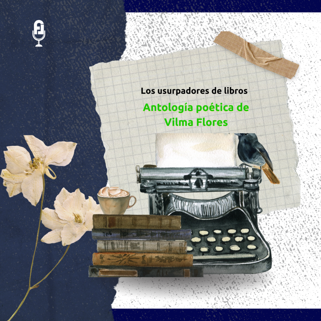 Vilma Flores, Poesía que dispara realidad